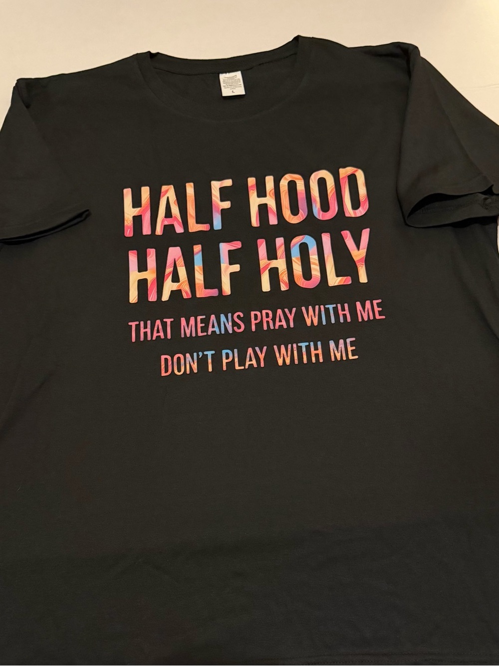 I23–Half Hood Half Holy Graphic Tee - Black with Multicolor Lettering